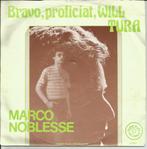 Marco Noblesse - Bravo proficiat Will Tura, 7 pouces, Pop, Enlèvement ou Envoi, Single