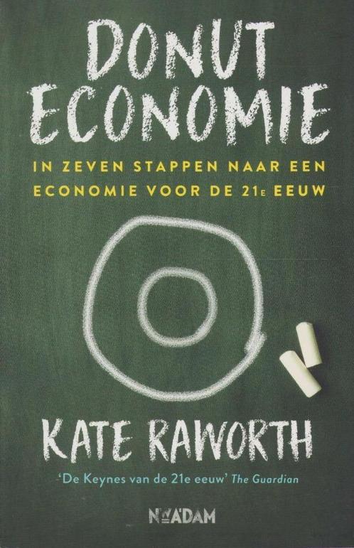 Donut Economie - Kate Raworth, Boeken, Economie, Management en Marketing, Zo goed als nieuw, Economie en Marketing, Ophalen of Verzenden