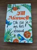 Jill Mansell - Ik zie je op het strand, Ophalen of Verzenden, Zo goed als nieuw