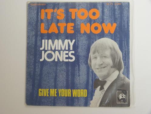 Jimmy Jones It's Too Late Now 7"  1974, CD & DVD, Vinyles Singles, Utilisé, Single, Pop, 7 pouces, Enlèvement ou Envoi