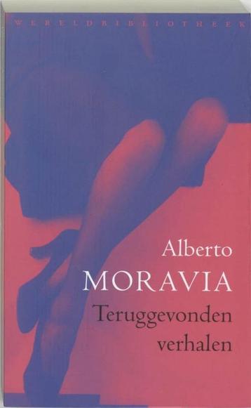 Teruggevonden verhalen / Alberto  Moravia 