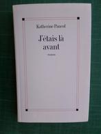 J’étais là avant (Katherine Pancol) – 1999 – 286 pages, Boeken, Europa overig, Ophalen of Verzenden, Zo goed als nieuw, Katherine Pancol