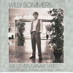 Wij leven maar 1 keer van Willy Sommers, Pop, Envoi