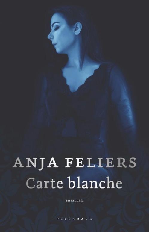 ANJA FELIERS - Carte blanche - 2020, Boeken, Thrillers, Zo goed als nieuw, België, Ophalen