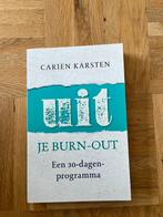 Carien Karsten - Uit je burnout, Boeken, Psychologie, Ophalen of Verzenden, Zo goed als nieuw, Carien Karsten