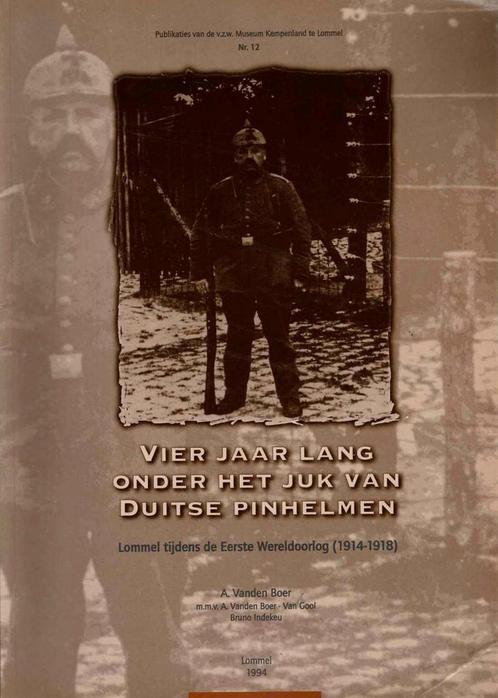 Lommel tijdens de Eerste Wereldoorlog (1914-1918), Livres, Histoire & Politique, Utilisé, Enlèvement ou Envoi