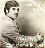 Single JACQUES ROMY - MIJN HIPPIE, Ophalen of Verzenden, Gebruikt, Overige formaten, Overige genres