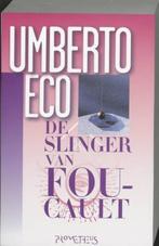 De Slinger van Foucault - Umberto Eco, Boeken, Ophalen of Verzenden, Zo goed als nieuw, Umberto Eco