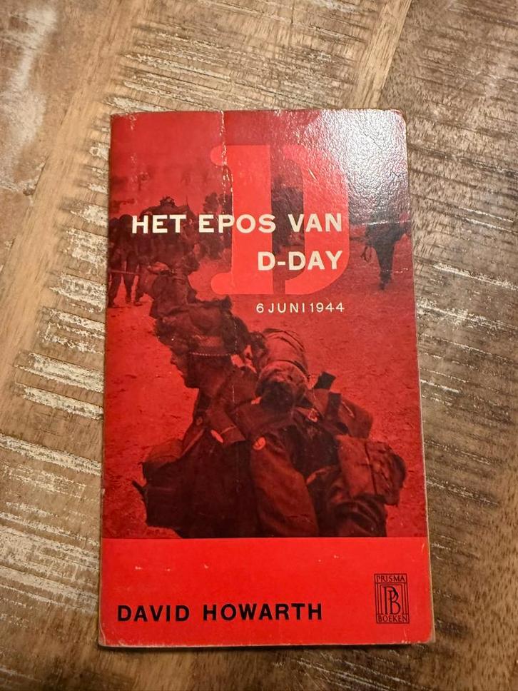 Het Epos van D-Day 6 juni 1944 - David Howarth, Boeken, Oorlog en Militair, Gelezen, Algemeen, Tweede Wereldoorlog, Ophalen of Verzenden