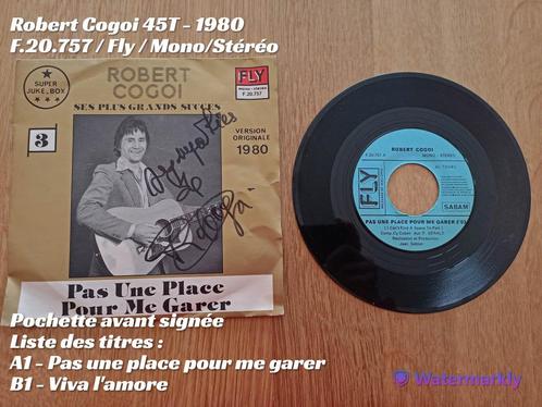 Robert Cogoi Pas une place pour me garer 45T - 1980, CD & DVD, Vinyles Singles, Utilisé, Single, 7 pouces, Enlèvement ou Envoi
