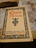Charles d'Orleans zie beschrijving, Ophalen of Verzenden, Charles d'Orleans