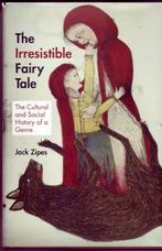 J. ZIPES The irrisistible fairy taal Geschiedenis Sprookjes, Boeken, Geschiedenis | Stad en Regio, Ophalen of Verzenden, Zo goed als nieuw