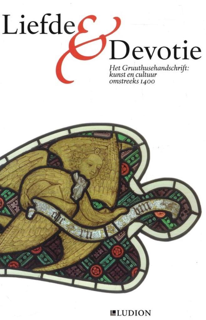 LIEFDE & DEVOTIE - HET GRUUTHUSEHANDSCHRIFT, Antiek en Kunst, Antiek | Boeken en Manuscripten, Ophalen of Verzenden