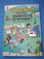 Kroll - Quand est-ce qu'on mange? / EO, Ophalen of Verzenden, Zo goed als nieuw, Eén stripboek, PIERRE KROLL