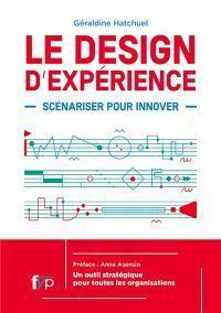 Le design d’expérience – Scénariser pour innover - NEUF, Livres, Économie, Management & Marketing, Neuf, Économie et Marketing