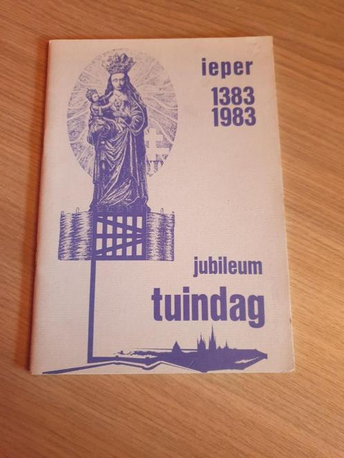 (IEPER) Ieper 1383-1983. Jubileum Tuindag., Livres, Histoire & Politique, Utilisé, Enlèvement ou Envoi