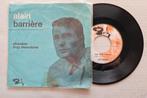 ALAIN BARRIERE - Sur ton visage (45t), Enlèvement ou Envoi, Single, Comme neuf, Pop