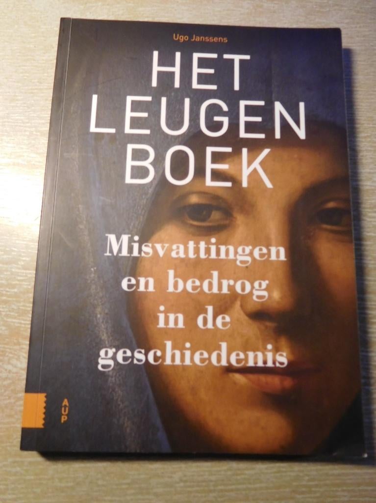 Het leugen boek, misvattingen en bedrog in de geschiedenis, Boeken, Geschiedenis | Wereld, Ophalen of Verzenden