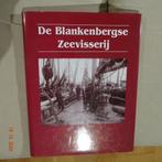 De Blankenbergse zeevisserij ; (ONVINDBAAR !), Ophalen of Verzenden, Gelezen