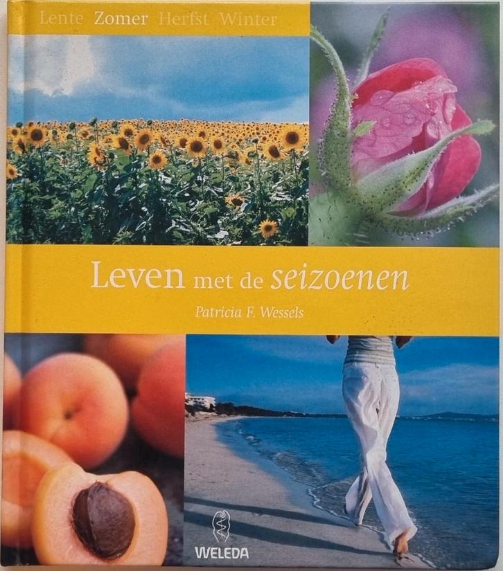 Leven met de seizoenen : Zomer - Patricia F. Wessels - 2006, Boeken, Gezondheid, Dieet en Voeding, Zo goed als nieuw, Ophalen of Verzenden