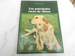 livre "Les principales races de chiens ", Boeken, Dieren en Huisdieren, Ophalen of Verzenden, Gelezen, Honden