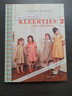 Zelfgemaakte kleertjes voor toffe meisjes 2, Boeken, Ophalen of Verzenden, Zo goed als nieuw, Catharine Deweerdt