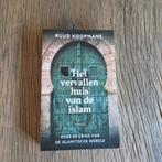 Het vervallen huis van de Islam Ruud Koopmans, Boeken, Godsdienst en Theologie, Ophalen of Verzenden, Islam