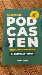 Mirjam Hegger - Succesvol podcasten voor ondernemers, Boeken, Economie, Management en Marketing, Nieuw, Ophalen of Verzenden, Mirjam Hegger