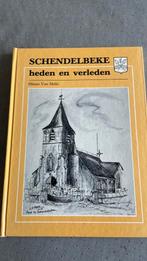 Schendelbeke, heden en verleden, Hilaire Van Mello, 1984, Antiek en Kunst, Ophalen of Verzenden
