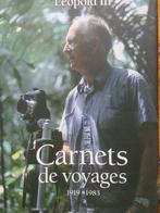 Léopold III - Carnets de voyage 1919-1983, Boeken, Reisverhalen, Ophalen, Gelezen, Léopold III