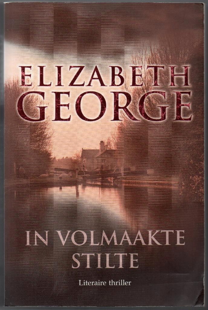 Elizabeth George - In volmaakte stilte, Livres, Thrillers, Utilisé, Pays-Bas, Enlèvement ou Envoi
