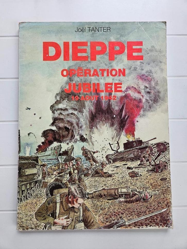 Dieppe : Opération Jubilée  19 Août 1942, Livres, Guerre & Militaire, Utilisé, Deuxième Guerre mondiale, Enlèvement ou Envoi
