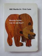 Beertje bruin, wat zie je daar? Eric Carle, Comme neuf, Enlèvement ou Envoi, Eric Carle, 2 à 3 ans