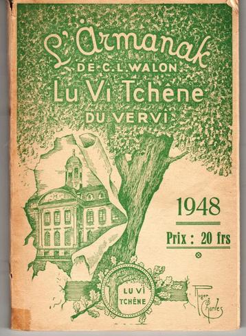 LIVRE - L'ARMANAK DE C.L. WALON LU VI TCHENE DU VERVI -  beschikbaar voor biedingen