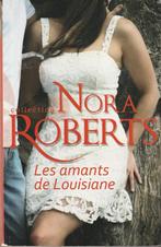 Les amants de Louisiane Nora Roberts, Livres, Comme neuf, Europe autre, Enlèvement ou Envoi, Nora Roberts