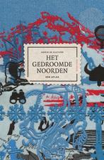 Adwin de Kluyver, Het gedroomde Noorden, Ophalen, Nieuw