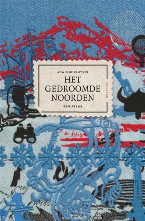 Adwin de Kluyver, Het gedroomde Noorden, Boeken, Geschiedenis | Wereld, Nieuw, Ophalen