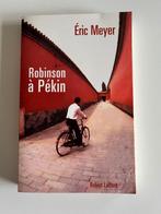 Livre Robinson à Pékin de Éric Meyer, Europe autre, Utilisé, Enlèvement ou Envoi