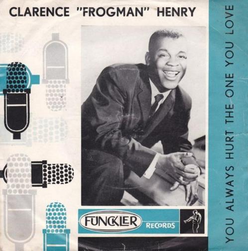 Clarence "Frogman" Henry – You Always Hurt The One You Love, Cd's en Dvd's, Vinyl | R&B en Soul, Ophalen of Verzenden