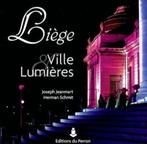 "Liège, ville et lumières" J.Jeanmart-Verovic, F.-X. Nève, Livres, François-Xavier Nève, Enlèvement ou Envoi, Neuf