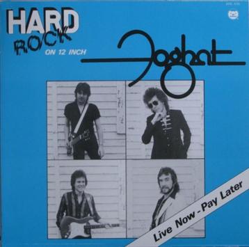 12"  Foghat ‎– Live Now - Pay Later  