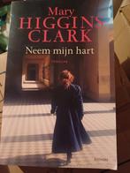 Mary Higgins Clark - Neem mijn hart, Mary Higgins Clark, Ophalen of Verzenden, Zo goed als nieuw