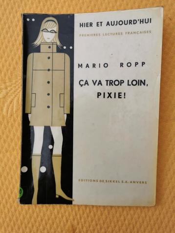Ça va trop loin, Pixie! - Mario Ropp beschikbaar voor biedingen