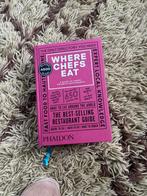 Where Chefs Eat - A guide to chef’s favourite restaurants, Ophalen of Verzenden, Zo goed als nieuw