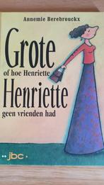 Hoe grote Henrietta geen vrienden had  boek, Ophalen of Verzenden, Zo goed als nieuw, Meisje