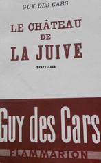 Le château de la Juive, de Guy des Cars, Livres, Enlèvement ou Envoi, Utilisé