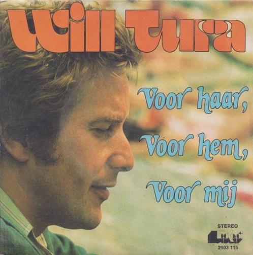 Will Tura – Voor haar, voor hem, voor mij / Blijf altijd het, Cd's en Dvd's, Vinyl Singles, Gebruikt, Single, Nederlandstalig