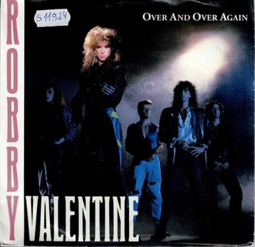 Vinyl, 7"   -   Robby Valentine – Over And Over Again beschikbaar voor biedingen