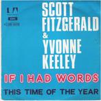 SCOTT FITZGERALD & YVONNE KEELEY: "If I had words", Pop, 7 inch, Zo goed als nieuw, Ophalen