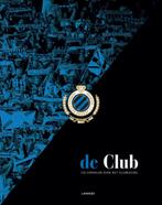 De Club - 125 jaar Club Brugge (Sven Vantomme) 1ste druk, Livres, Livres de sport, Comme neuf, Enlèvement ou Envoi, Vantomme, Sport de ballon